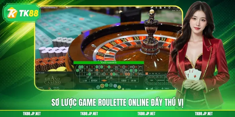 Sơ lược game Roulette online đầy thú vị